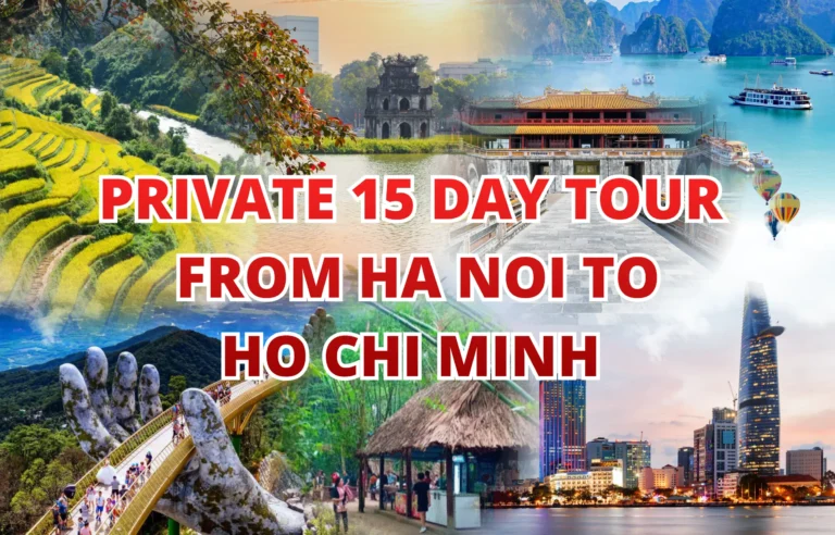 Private 15-day tour from Hanoi to Ho Chi Minh City featuring Sapa rice terraces, Hanoi Old Quarter, Hue Imperial City, Ha Long Bay cruise, Golden Bridge Ba Na Hills, and Ho Chi Minh City skyline